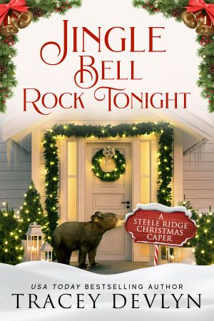 [Steele Ridge Christmas Caper 07] • Jingle Bell Rock Tonight